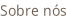 Sobre nós